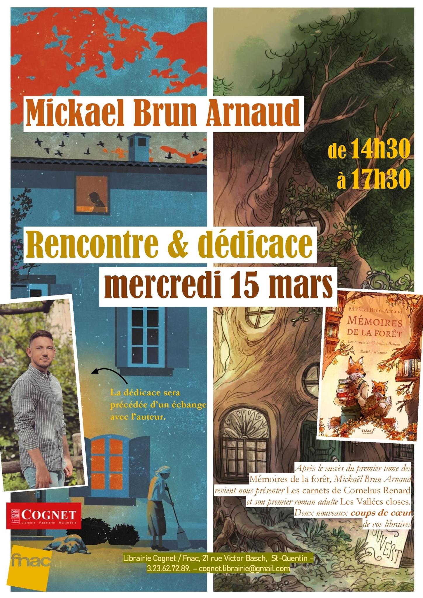 Rencontre Dédicace avec Mickaël Brun-Arnaud à la librairie Cognet/Fnac