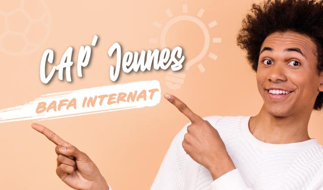CAP'Jeunes BAFA Internat