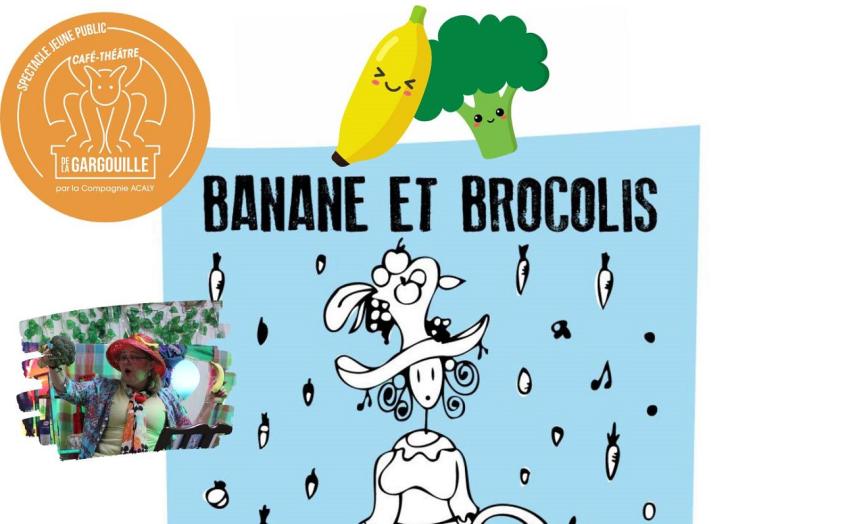 Spectacle Banane et brocolis < Laon < Aisne < Picardie